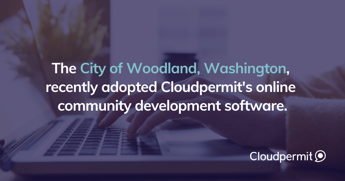 The City of Woodland, Washington, Partners with Cloudpermit